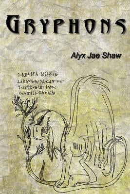Gryphons Book 1 - The Kids Are Alright by Shaw, Alyx Jae