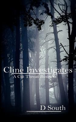 Cline Investigates: A Cut Throat Business by South, D.