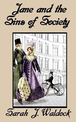 Jane and the Sins of Society by Waldock, Sarah