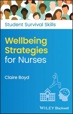Wellbeing Strategies for Nurses by Boyd, Claire