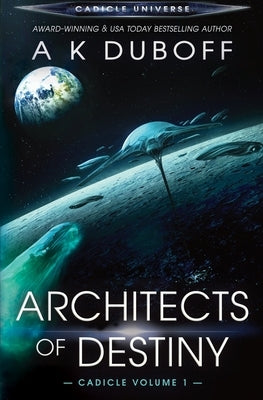 Architects of Destiny by DuBoff, A. K.
