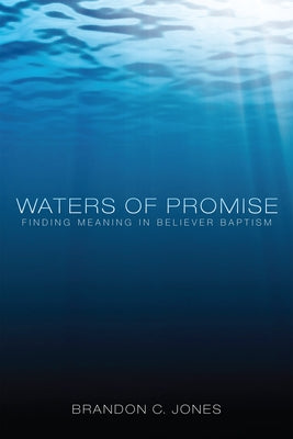 Waters of Promise by Jones, Brandon C.