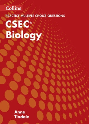 Csec Biology Multiple Choice Practice by Tindale, Anne