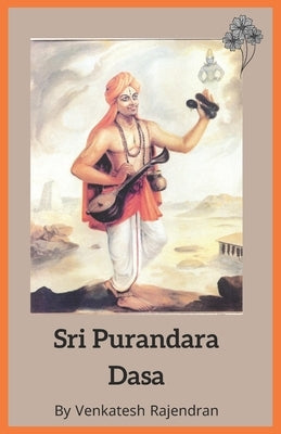 Sri Purandara Dasa by Rajendran, Venkatesh