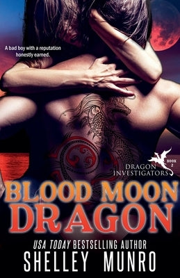Blood Moon Dragon by Munro, Shelley