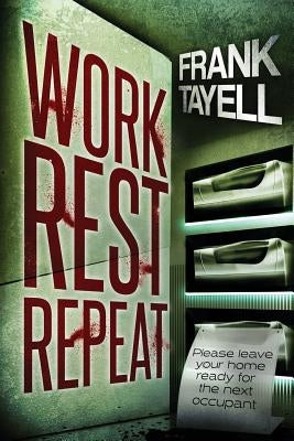 Work. Rest. Repeat. by Tayell, Frank