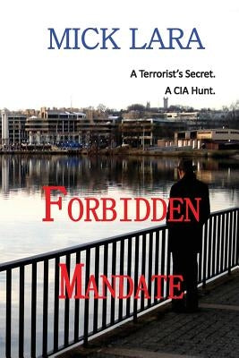 Forbidden Mandate by Lara, Mick