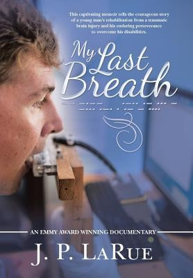 My Last Breath by Larue, J. P.