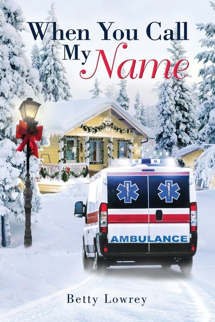 When You Call My Name by Lowrey, Betty