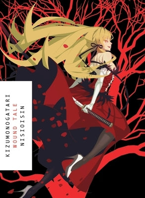 Kizumonogatari: Wound Tale by Nisioisin