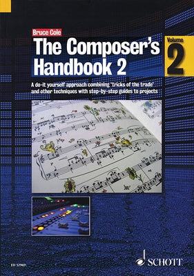 The Composer's Handbook 2 by Cole, Bruce