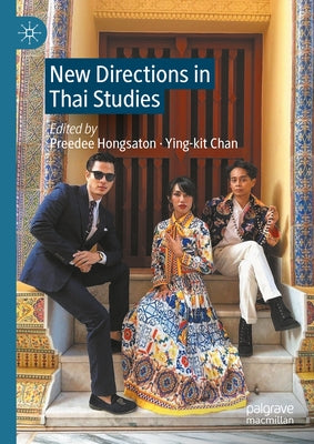 New Directions in Thai Studies by Hongsaton, Preedee