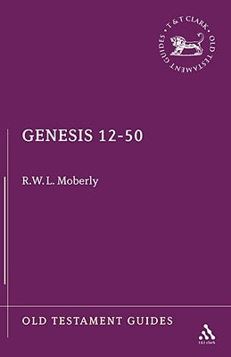 Genesis 12-50 by Moberly, R. W. L.