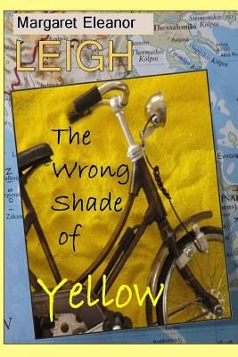 The Wrong Shade of Yellow by Leigh, Margaret Eleanor
