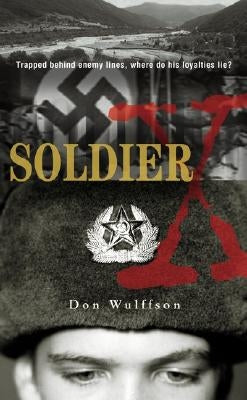 Soldier X by Wulffson, Don L.