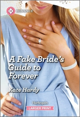 A Fake Bride's Guide to Forever by Hardy, Kate