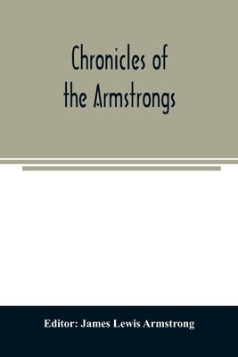 Chronicles of the Armstrongs by Lewis Armstrong, James