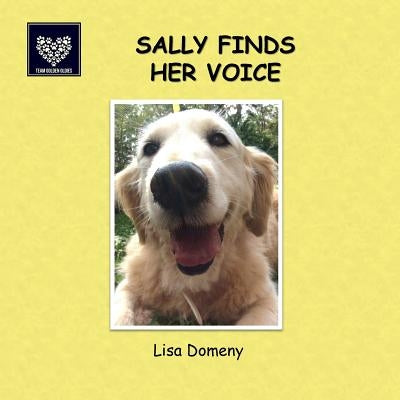 Sally Finds Her Voice by Domeny, Lisa