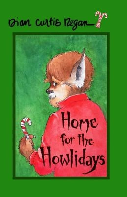 Home for the Howlidays by Regan, Dian Curtis