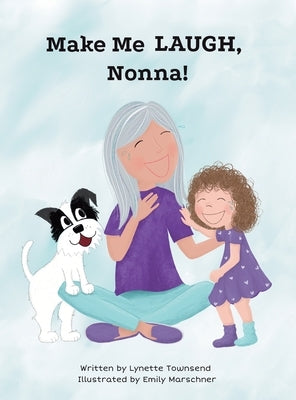 Make Me Laugh, Nonna! by Townsend, Lynette
