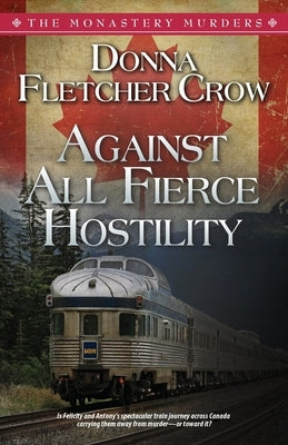 Against All Fierce Hostility by Crow, Donna Fletcher
