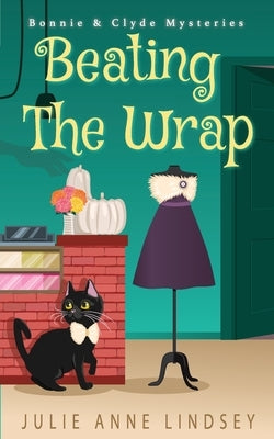 Beating the Wrap by Lindsey, Julie Anne
