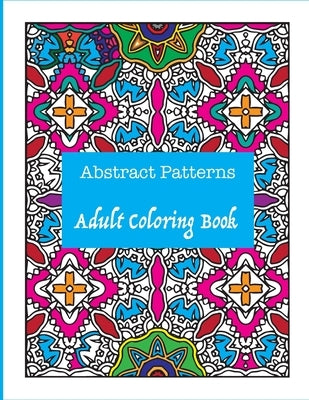Abstract Patterns: Adult Coloring Book by Kellie, Warrior