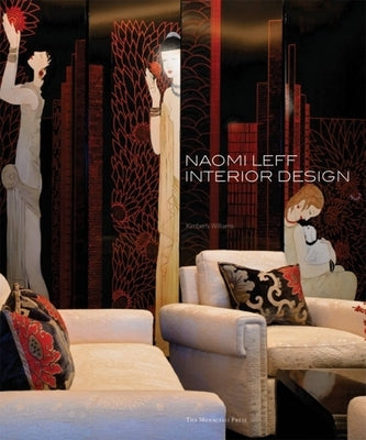 Naomi Leff: Interior Design by Williams, Kimberly