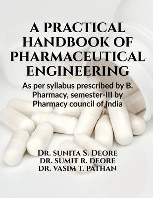A practical handbook of pharmaceutical engineering by Sunita