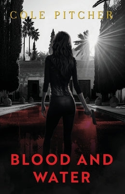 Blood and Water by Pitcher, Cole
