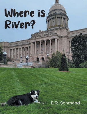 Where is River? by Schmand, E. R.