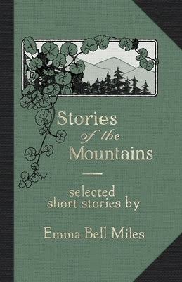 Stories of the Mountains by Bell Miles, Emma