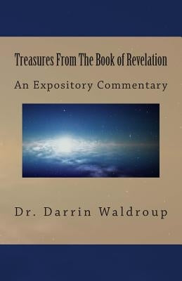 Treasures From the Book of Revelation by Waldroup, Darrin