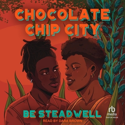 Chocolate Chip City by Steadwell, Be