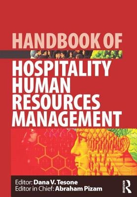 Handbook of Hospitality Human Resources Management by Tesone, Dana