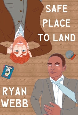 Safe Place to Land by Webb, Ryan