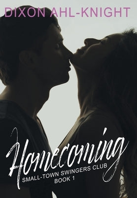Homecoming by Ahl-Knight, Dixon