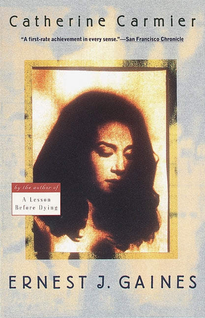 Catherine Carmier by Gaines, Ernest J.