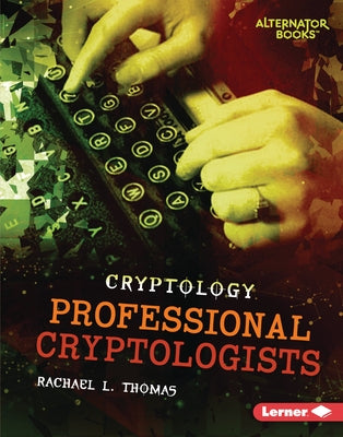Professional Cryptologists by Thomas, Rachael L.