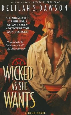 Wicked as She Wants by Dawson, Delilah S.