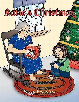 Katie's Christmas by Valentine, Peggy