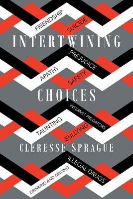 Intertwining Choices by Sprague, Cleresse