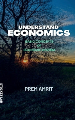 Understand economics by Amrit, Prem