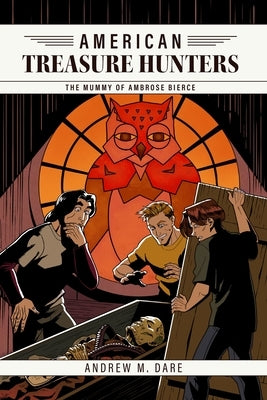 The Mummy of Ambrose Bierce by Dare, Andrew M.
