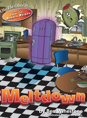 Tales from the Purple Fridge - Meltdown by Winestone, Ben