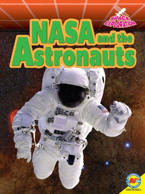 NASA and the Astronauts by Amstutz, Lisa J.