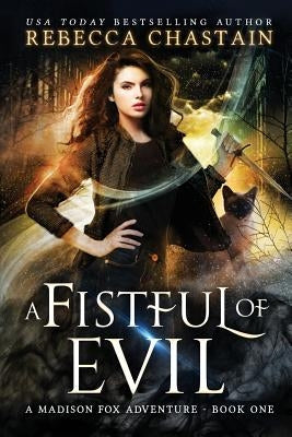 A Fistful of Evil by Chastain, Rebecca