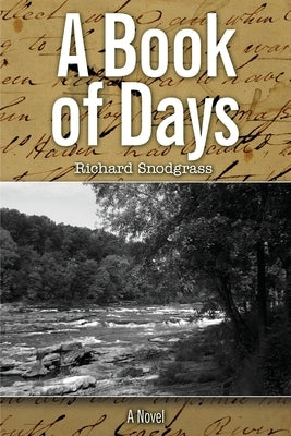 A Book of Days by Snodgrass, Richard B.