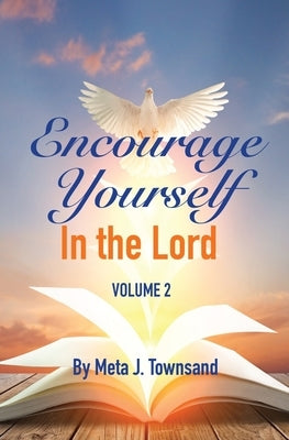 Encourage Yourself in the Lord by Tolbert, Freda