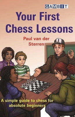 Your First Chess Lessons by Van Der Sterren, Paul